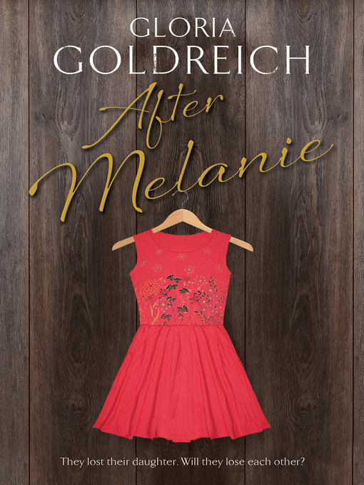 Title details for After Melanie by Gloria Goldreich - Available